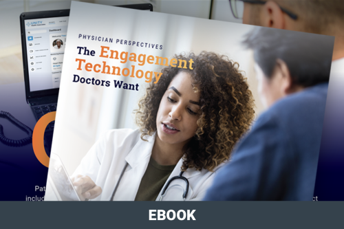 Physician Perspectives The Engagement Technology Doctors Want Ebook